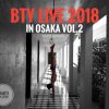 ★『BTY LIVE 2018 in Osaka vol.2★