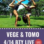 4/14‼︎Vege & Tomo LIVE決定！受付開始です‼︎